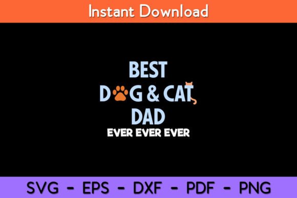 Best Dog Cat Dad Ever