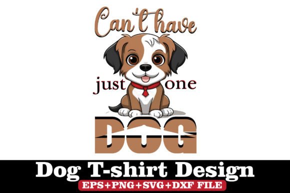 Can’t Have Just One Dog