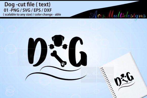 Dog Text Cut File