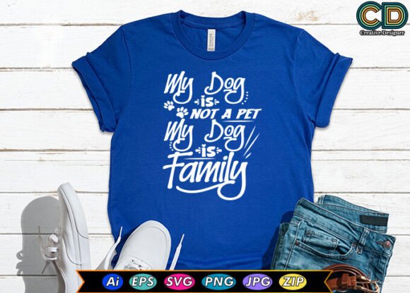My Dog Is Family