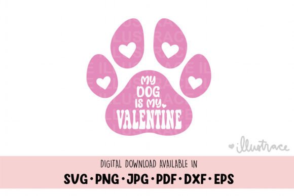 My Dog is My Valentine Galentine s Day