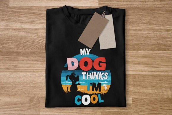 My Dog Thinks Im Cool, Funny Dog Shirt